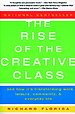 The Rise of the Creative Class The Rise of the Creative Class