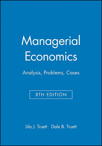 Managerial Economics – Analysis, Problems, Cases 8e