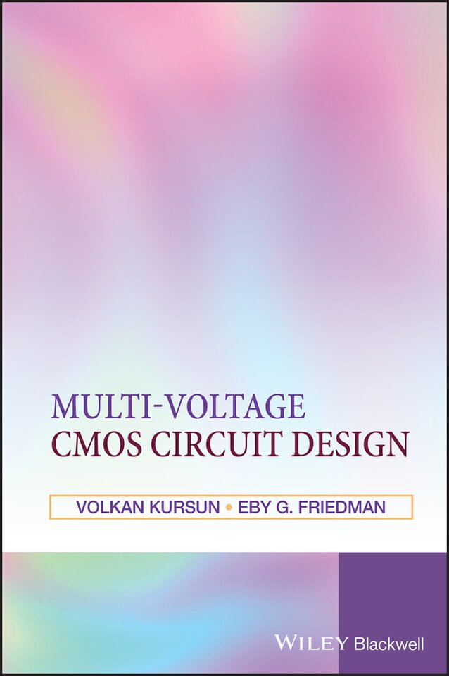 Multi–Voltage CMOS Circuit Design