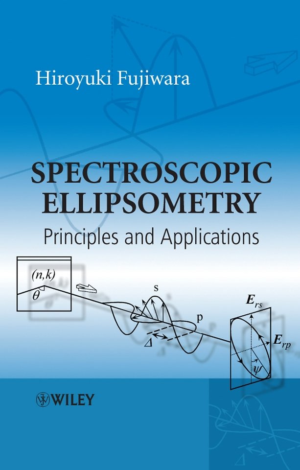 Spectroscopic Ellipsometry – Principles and Applications