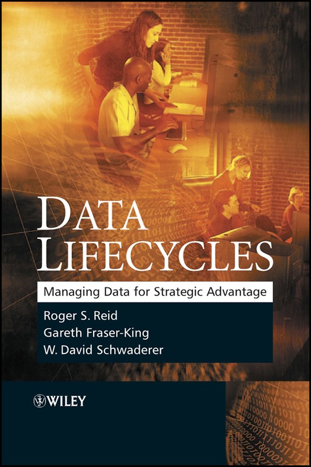 Data Lifecycles – Managing Data for Strategic Advantage