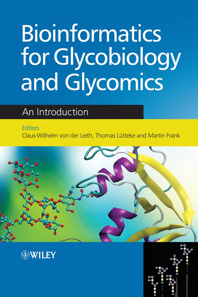 Bioinformatics for Glycobiology and Glycomics – An Introduction