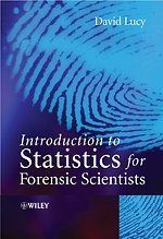 Introduction to Statistics for Forensic Scientists