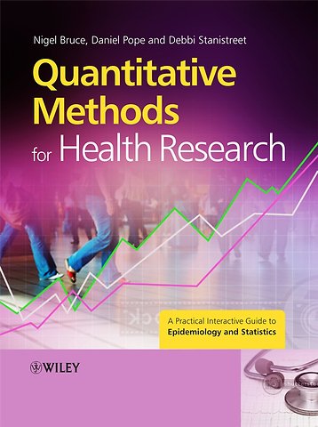 Quantitative Methods for Health Research – A Practical Interactive Guide to Epidemiology and Statistics