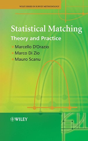 Statistical Matching – Theory and Practice
