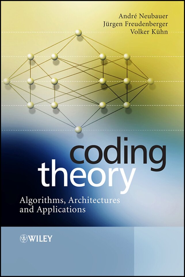Coding Theory – Algorithms, Architectures and Applications