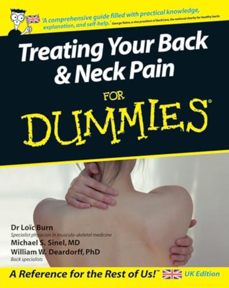 Treating Your Back & Neck Pain For Dummies®