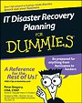 IT Distaster Recovery Planning for Dummies IT Distaster Recovery Planning for Dummies