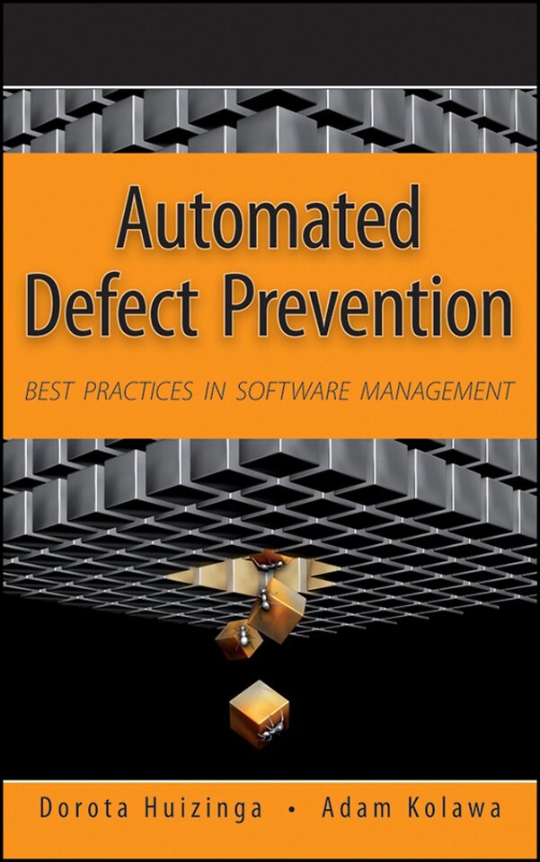 Automated Defect Prevention – Best Practices in Software Management