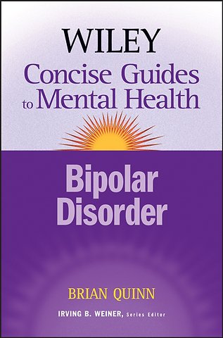 Wiley Concise Guides to Mental Health – Bipolar Disorder