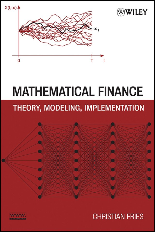 Mathematical Finance – Theory, Modeling, Implementation