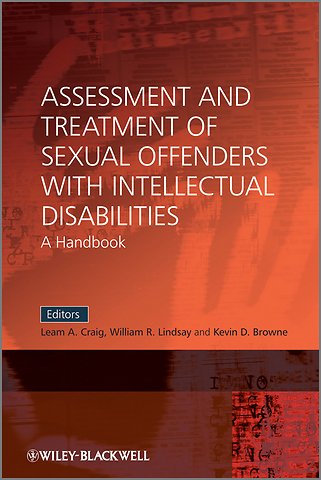 Assessment and Treatment of Sexual Offenders with Intellectual Disabilities – A Handbook