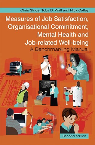 Measures of Job Satisfaction, Organisational Commitment, Mental Health and Job–related Well Being – A Benchmarking Manual 2e