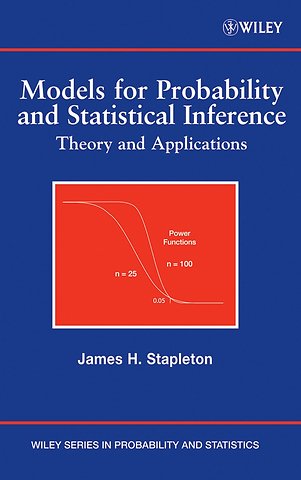 Models for Probability and Statistical Inference – Theory and Applications
