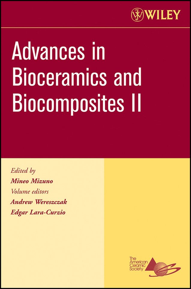 Advances in Bioceramics and Biocomposites II