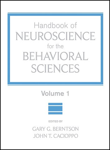 Handbook of Neuroscience for the Behavioral Sciences, Volume 1