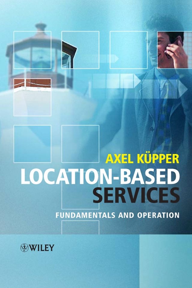 Location–Based Services – Fundamentals and Operation