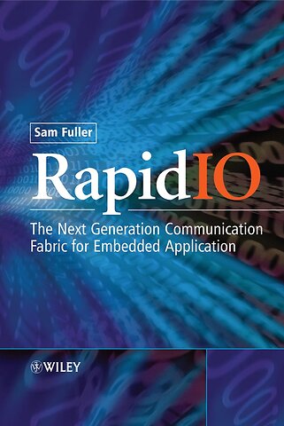 RapidIO – The Embedded System Interconnect