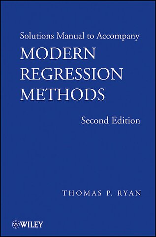 Solutions Manual to Accompany Modern Regression Methods 2e