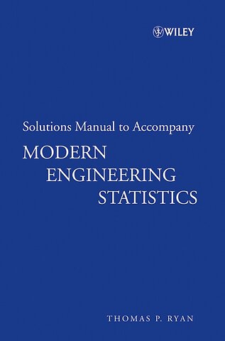 Modern Engineering Statistics Solutions Manual