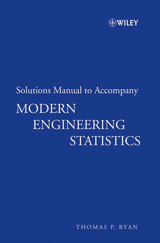 Modern Engineering Statistics Solutions Manual