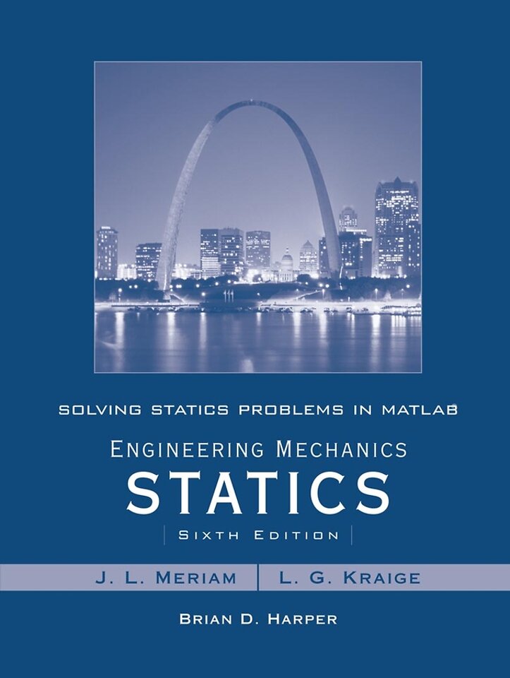 Engineering Mechanics Statics 6e – Solving Statics  Problems in MATLAB