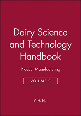 Dairy Science and Technology Handbook – Application Science, Technology and Engineering V 2