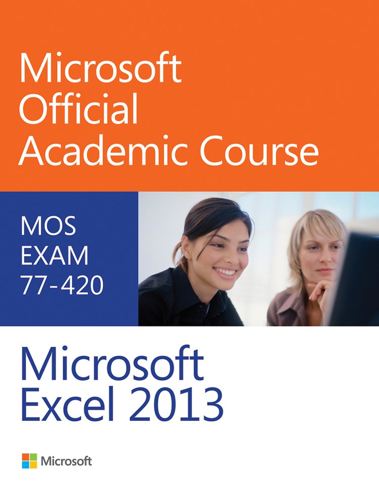Exam 77–420 Microsoft Excel 2013