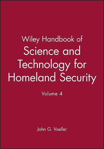 Wiley Handbook of Science and Technology for Hameland Security, V 4