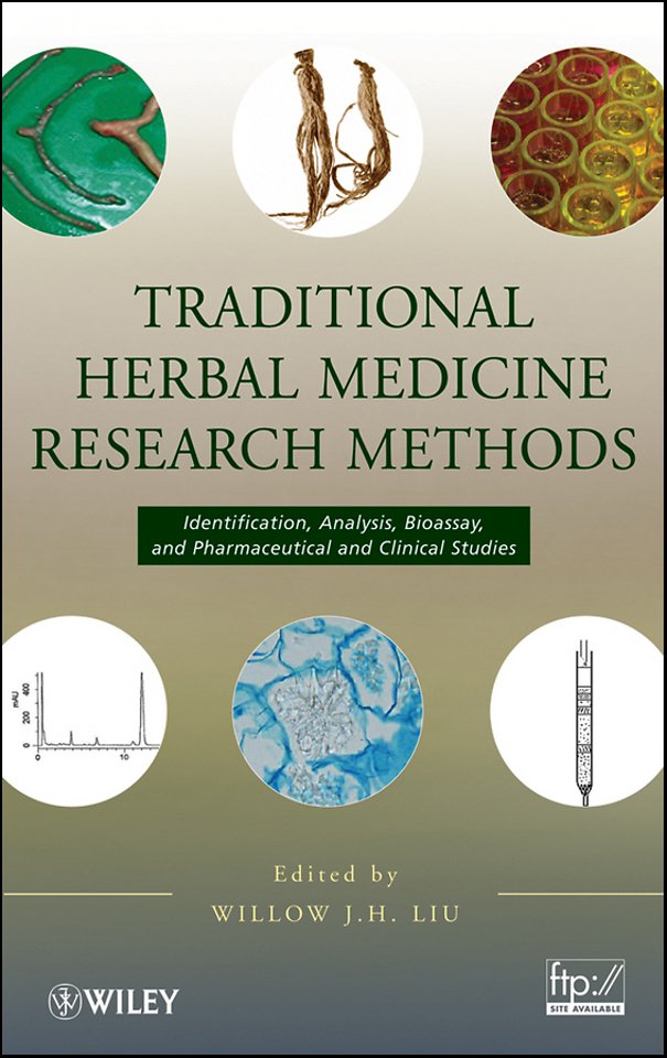 Traditional Herbal Medicine Research Methods – Identification, Analysis, Bioassay, and Pharmaceutical and Clinical Studies
