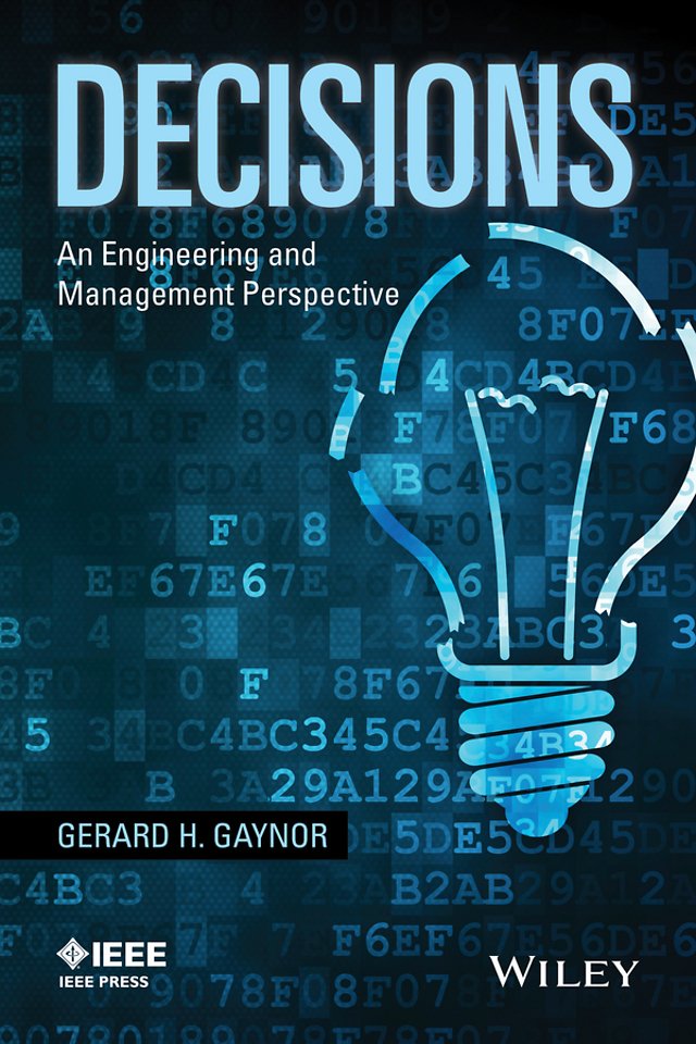 Decisions – An Engineering and Management Perspectives