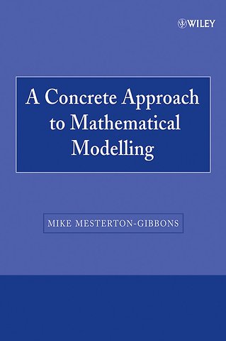 A Concrete Approach to Mathematical Modelling