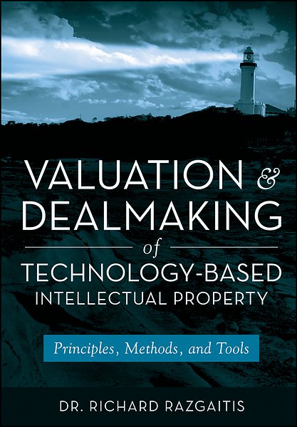 Valuation And Dealmaking Of Technology Based Intellectual