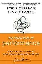 The Three Laws of Performance: Rewriting The Future of Your Organization and Your Life