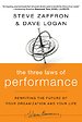 The Three Laws of Performance: Rewriting The Future of Your Organization and Your Life