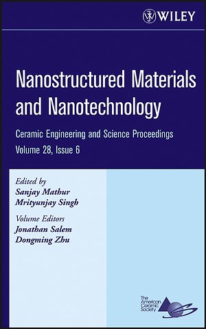 Nanostructured Materials and Nanotechnology – Ceramic Engineering and Science Proceedings V28 6