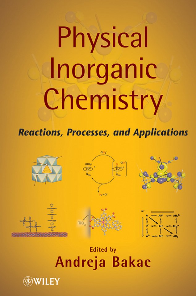 Physical Inorganic Chemistry – Reactions Processes and Applications