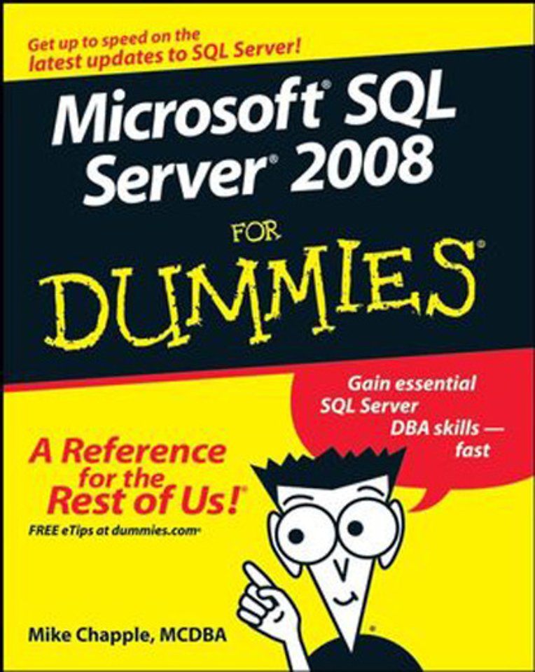 Microsoft SQL Server 2008 for Dummies Microsoft SQL Server 2008 for Dummies