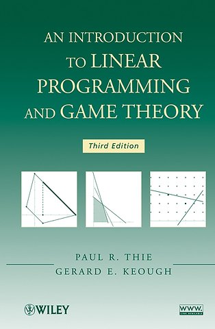 Introduction to Linear Programming and Game Theory 3e