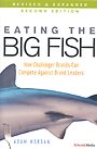 Eating the Big Fish
