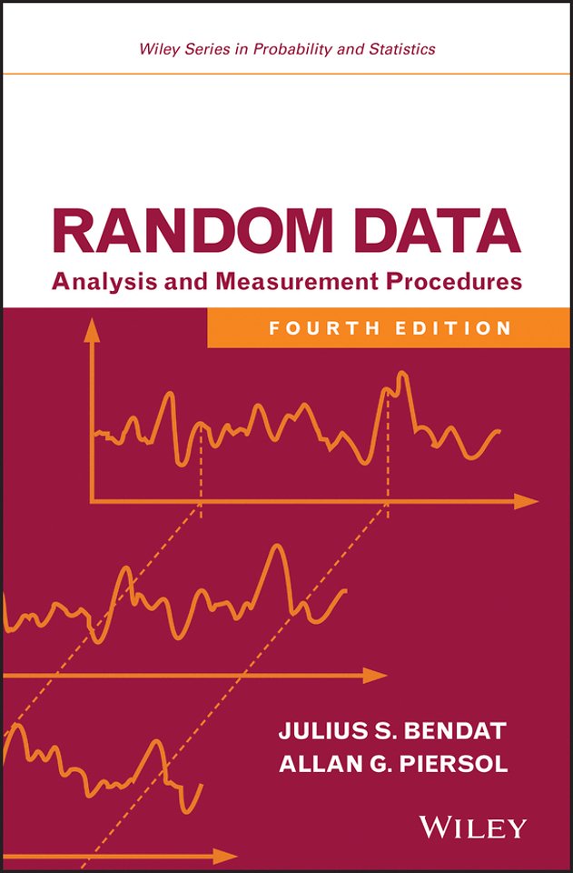 Random Data – Analysis and Measurement Procedures 4e
