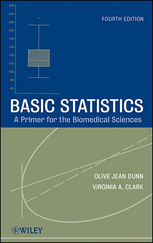 Basic Statistics – A Primer for the Biomedical Sciences 4e