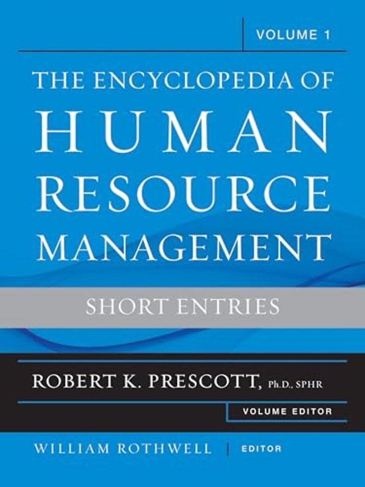 The Encyclopedia of Human Resource Management, Volume 1