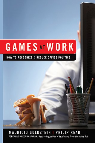 Games at Work – How to Recognize and Reduce Office Politics