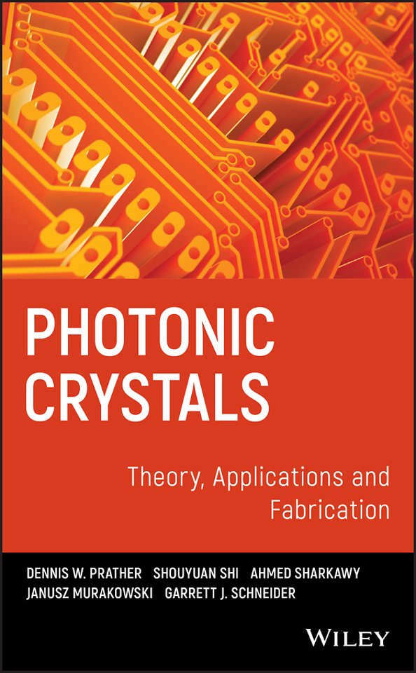 Photonic Crystals – Theory, Applications and Fabrication