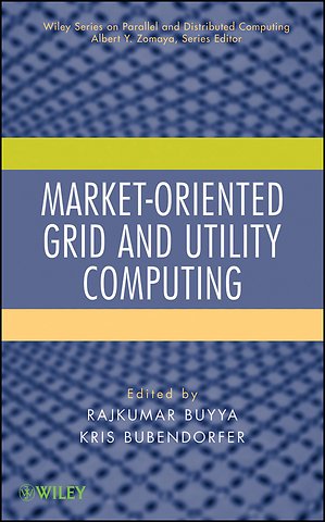 Market–Oriented Grid and Utility Computing