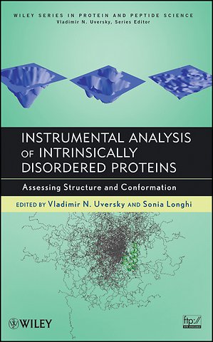 Instrumental Analysis of Intrinsically Disordered Proteins – Assessing Structure and Conformation