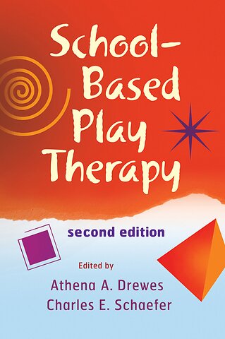 School–Based Play Therapy 2e