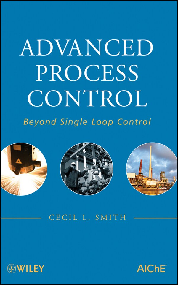 Advanced Process Control – Beyond Single Loop Control
