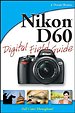 Nikon D60 Digital Field guide Nikon D60 Digital Field guide